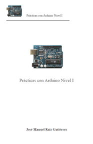 Prácticas con Arduino Nivel I